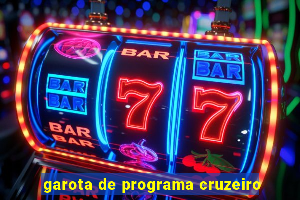 garota de programa cruzeiro